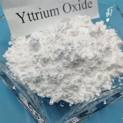  Yttrium Oxide: A Rare Earth Wonder for High-Tech Applications and Ceramic Superstars?